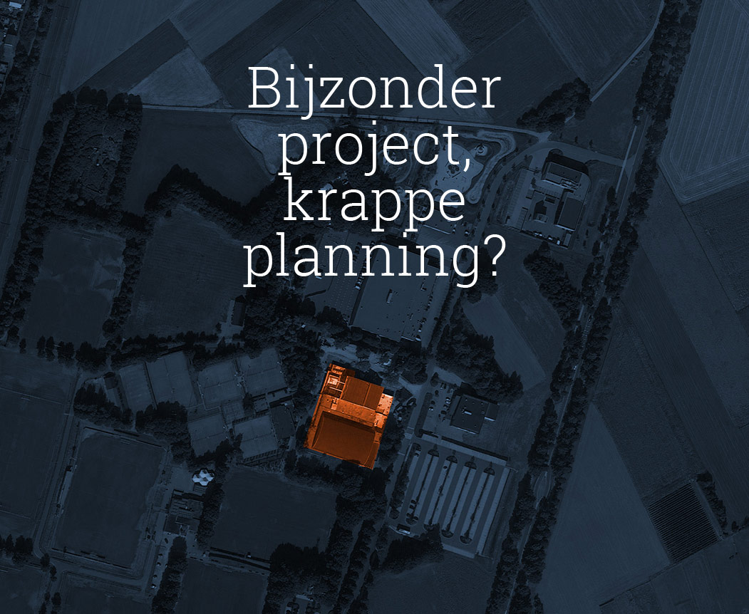 Van der Horst aannemers, bijzonder project, krappe planning